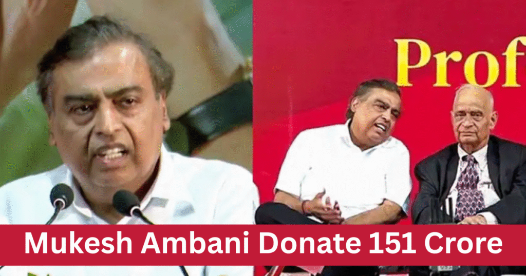 Mukesh Ambani Donate 151 Crore